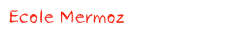 Ecole Mermoz